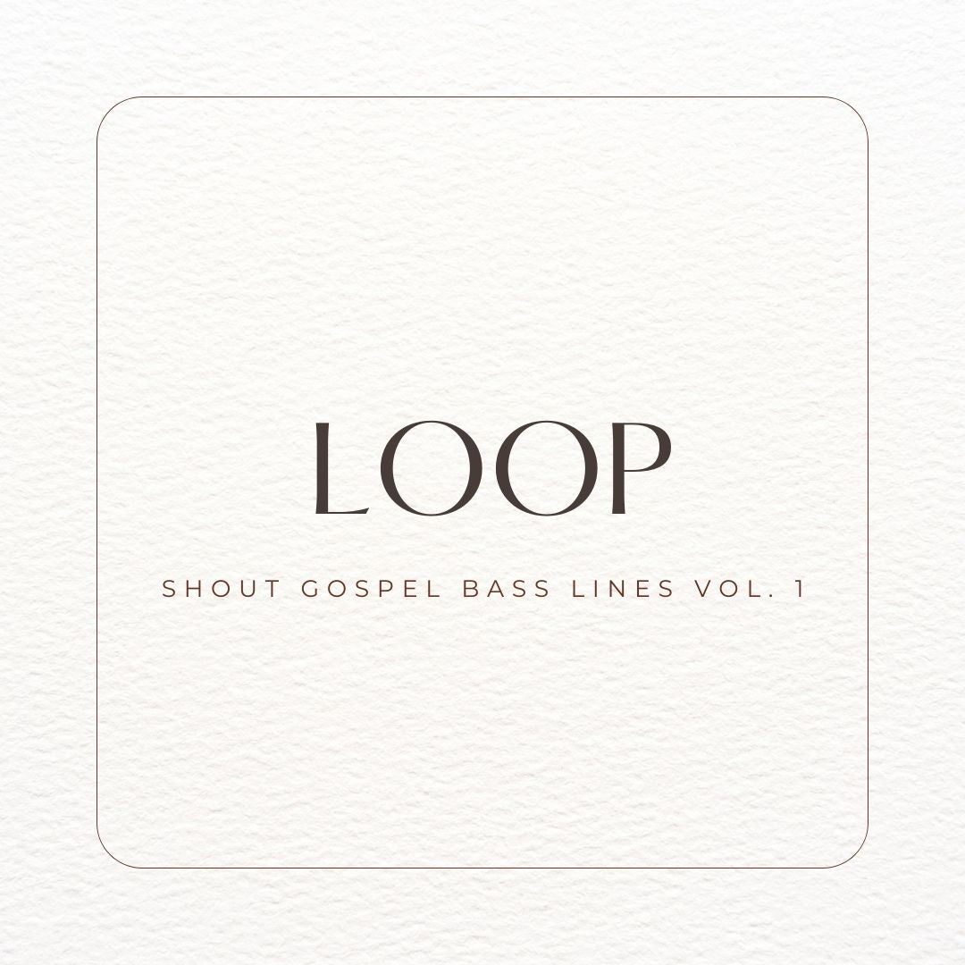Shout Gospel Bass Lines Vol. 1 | Loop