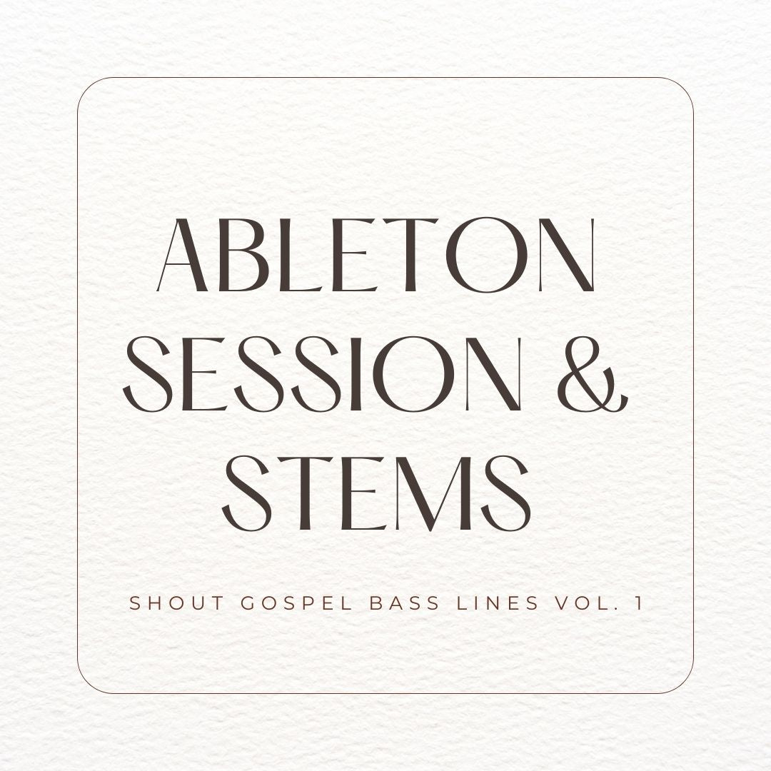 Shout Gospel Bass Lines Vol. 1 | Ableton Session & Stems