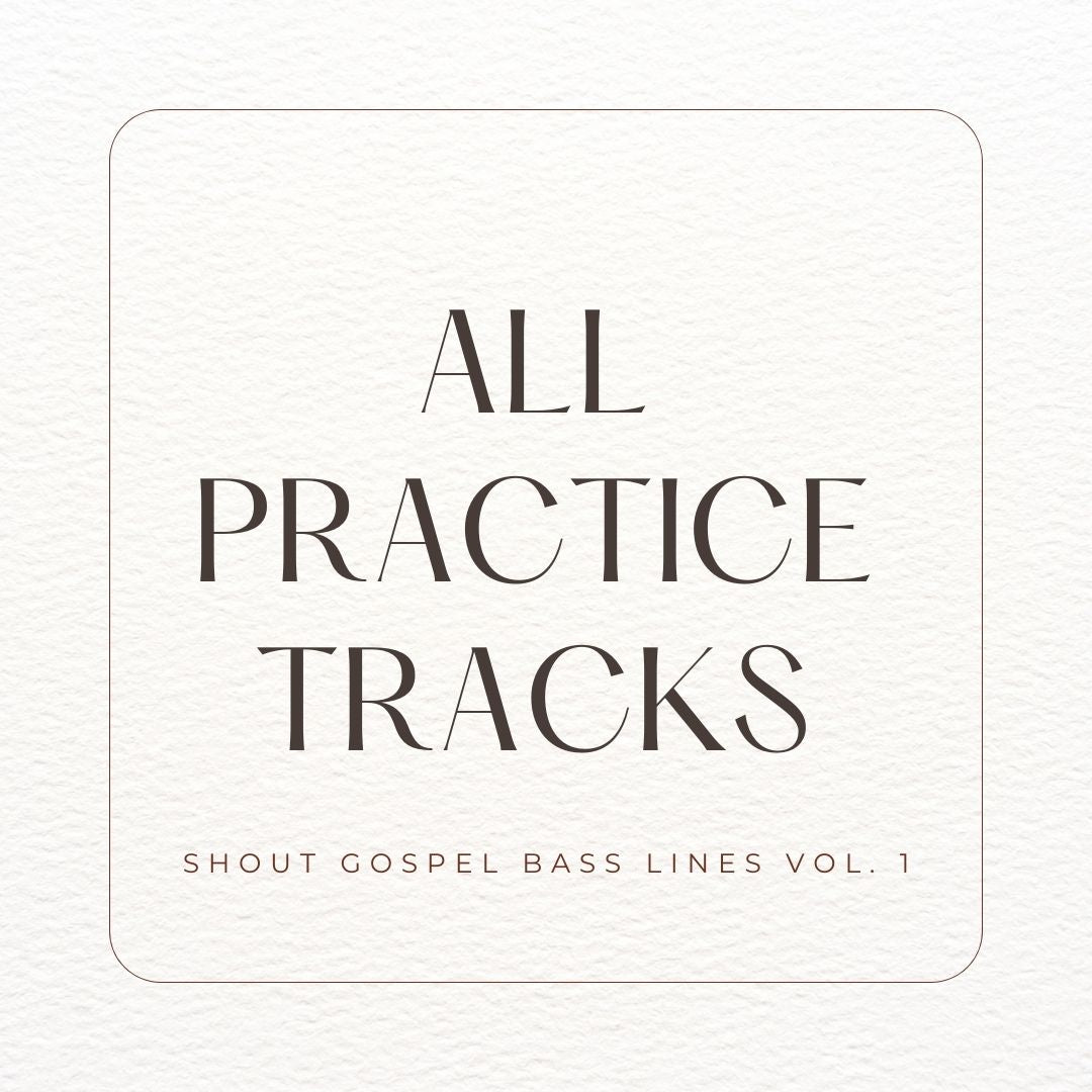 Shout Gospel Bass Lines Vol. 1 | ALL Practice Tracks