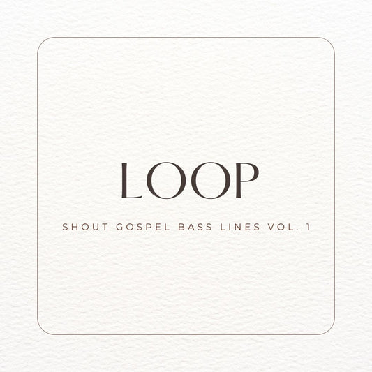 Shout Gospel Bass Lines Vol. 1 | Loop
